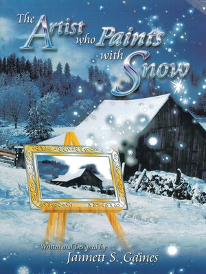 cover image of The Artist Who Paints with Snow